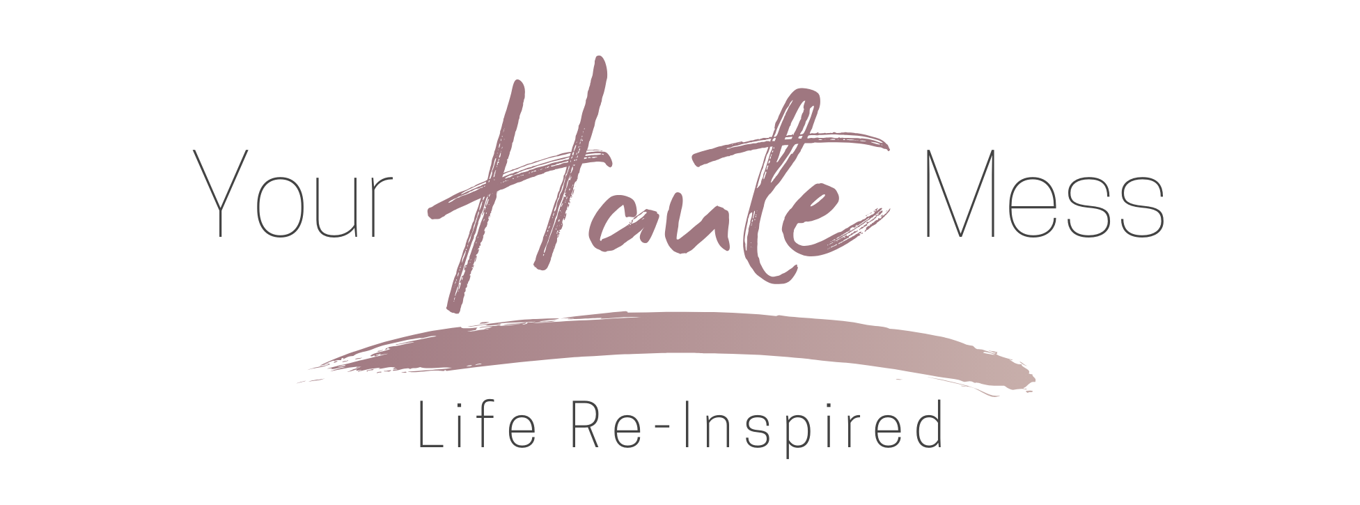 Your Haute Mess
